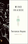 Wind in a Box by Terrance Hayes (Penguin 2006)